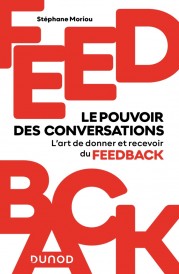 Le pouvoir des conversations : L'art de donner et recevoir du FeedBack