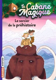 La Sorcier De La Prehistoire (La Cabane Magique, No. 6)