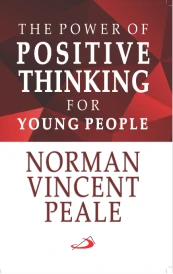 THE POWER OF POSITIVE THINKING FOR YOUNG PEOPLE