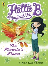 Hattie b, magical vet: the phoenix's flame (book 6)