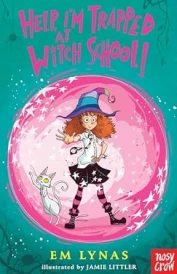 HELP! I''M TRAPPED AT WITCH SCHOOL!