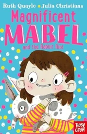 Magnificent Mabel and the Rabbit Riot
