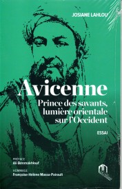 AVICENNE PRINCE DES SAVANTS LUMIERE ORIENTALE SUR L'OCCIDENT
