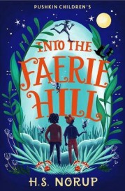 INTO THE FAERIE HILL
