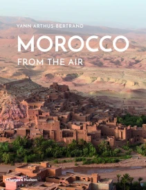 Morocco from the air (édition en anglais)
