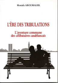 L'ERE DES TRIBULATIONS