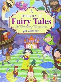 A Treasury of Fairy Tales and Nursery Rhymes for Children
