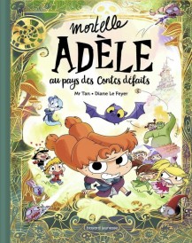 Mortelle Adèle Au pays des contes défaits