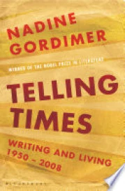 Telling times: writing and living, 1950-2008 (édition en anglais)