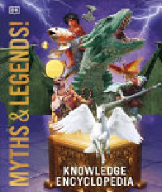 Knowledge Encyclopedia Myths and Legends