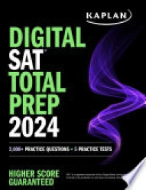 Digital SAT Total Prep 2024 with 2 Full Length Practice Tests, 1,000+ Practice Questions, and End of Chapter Quizzes