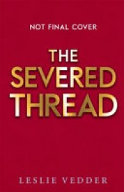 The Severed Thread (The Bone Spindle Book 2)