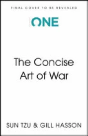 The Concise Art of War