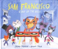 Sam Francisco, King of the Disco