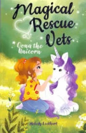 Magical Rescue Vets: Oona the Unicorn