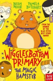 Wigglesbottom Primary: the Magic Hamster