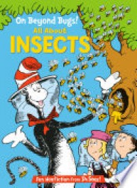 On Beyond Bugs! All About Insects