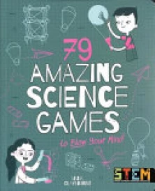 79 Amazing Science Games to Blow Your Mind!