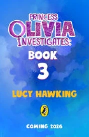Princess Olivia Investigates Book Three