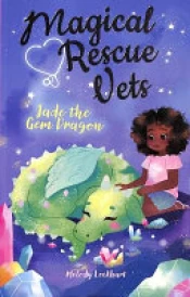 Magical Rescue Vets: Jade the Gem Dragon