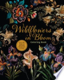 Wildflowers in Bloom Coloring Book