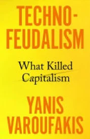 Techno-Feudalism