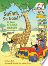 Safari, So Good! All About African Wildlife