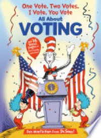 One Vote, Two Votes, I Vote, You Vote