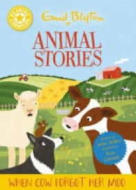 Reading Champion: Enid Blyton Animal Stories: When Cow Forgot Her Moo