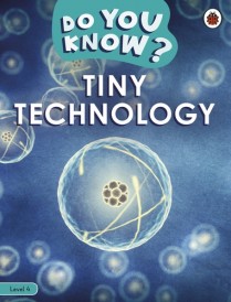 DO YOU KNOW ? LEVEL 4 TINY TECHNOLOGY
