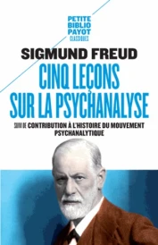 Cinq leçons sur la psychanalyse – Suivi de Contribution à l’histoire du mouvement psychanalytique