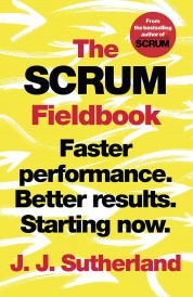 THE SCRUM FIELDBOOK