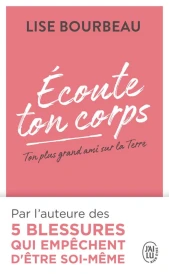Ecoute ton corps – Ton plus grand ami sur la Terre
