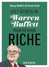 LES 7 SECRETS DE WARREN BUFFET POUR DEVENIR RICHE ED Nouveaux Horizons