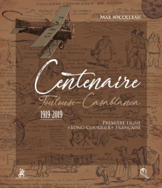 Centenaire Toulouse-Casablanca, 1919-2019