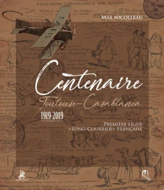 Centenaire Toulouse-Casablanca, 1919-2019