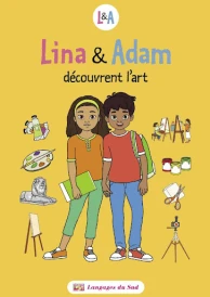LINA & ADAM DECOUVRENT L'ART