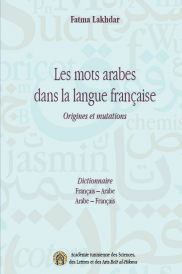 LES MOTS ARABES DANS LA LANGUE FRANCAISE ORIGINE ET MUTATIONS