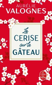 La cerise sur le gâteau
