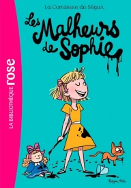 Comtesse de Ségur Tome 1 – Les malheurs de Sophie