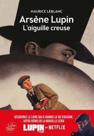 Arsène Lupin – L’aiguille creuse