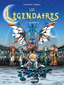 Les Légendaires – Tome 2 – Le gardien