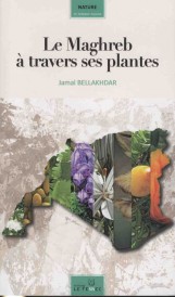 Le Maghreb à travers ses plantes
