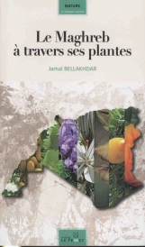 Le Maghreb à travers ses plantes