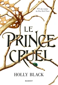 Trilogie Prince Cruel Tome 1 – Le Prince cruel