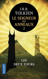 Le Seigneur des Anneaux Tome 2 – Les Deux Tours