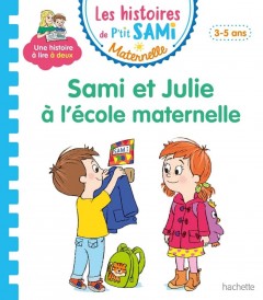 Sami et Julie maternelle – Sami et Julie à l’école maternelle