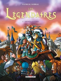 Les Légendaires – Tome 3 – Frères ennemis