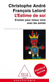 L’estime de soi – S’aimer pour mieux vivre avec les autres