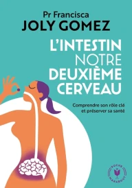 L’intestin notre deuxième cerveau